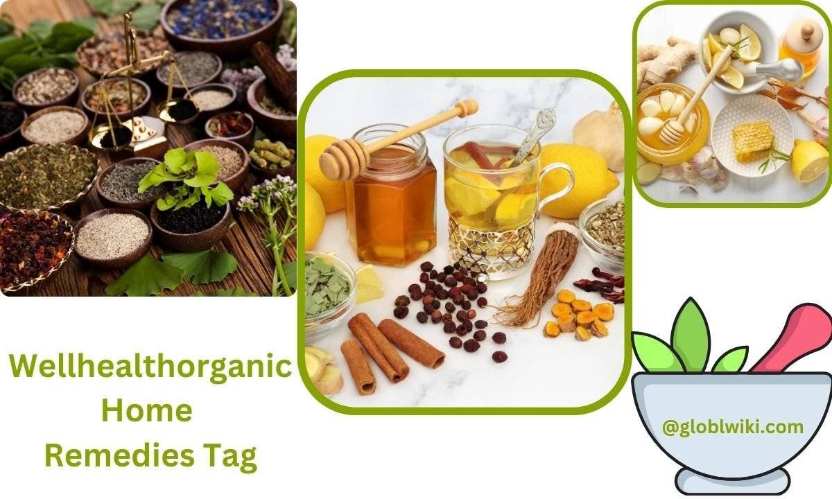 wellhealthorganic home remedies tag